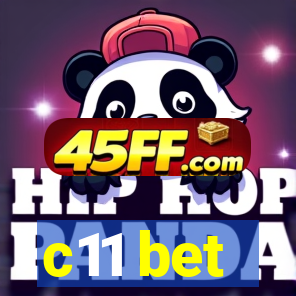 c11 bet